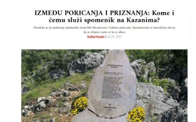 IZMEĐU PORICANJA I PRIZNANJA: Kome i čemu služi spomenik na Kazanima?