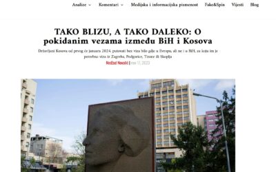 TAKO BLIZU, A TAKO DALEKO: O pokidanim vezama između BiH i Kosova