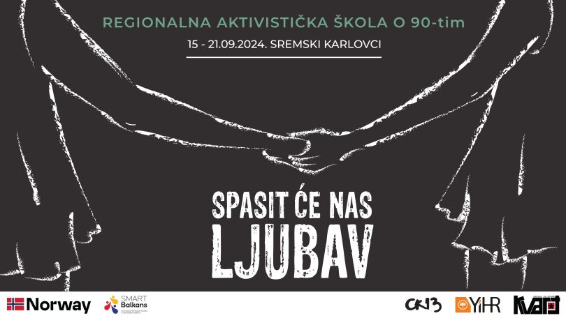 Učešće u regionalnoj aktivističkoj školi o 90-im “SPASIT ĆE NAS LJUBAV”